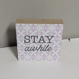 Decorative 'Stay Awhile' Wooden Block Sign - Lavender Pattern